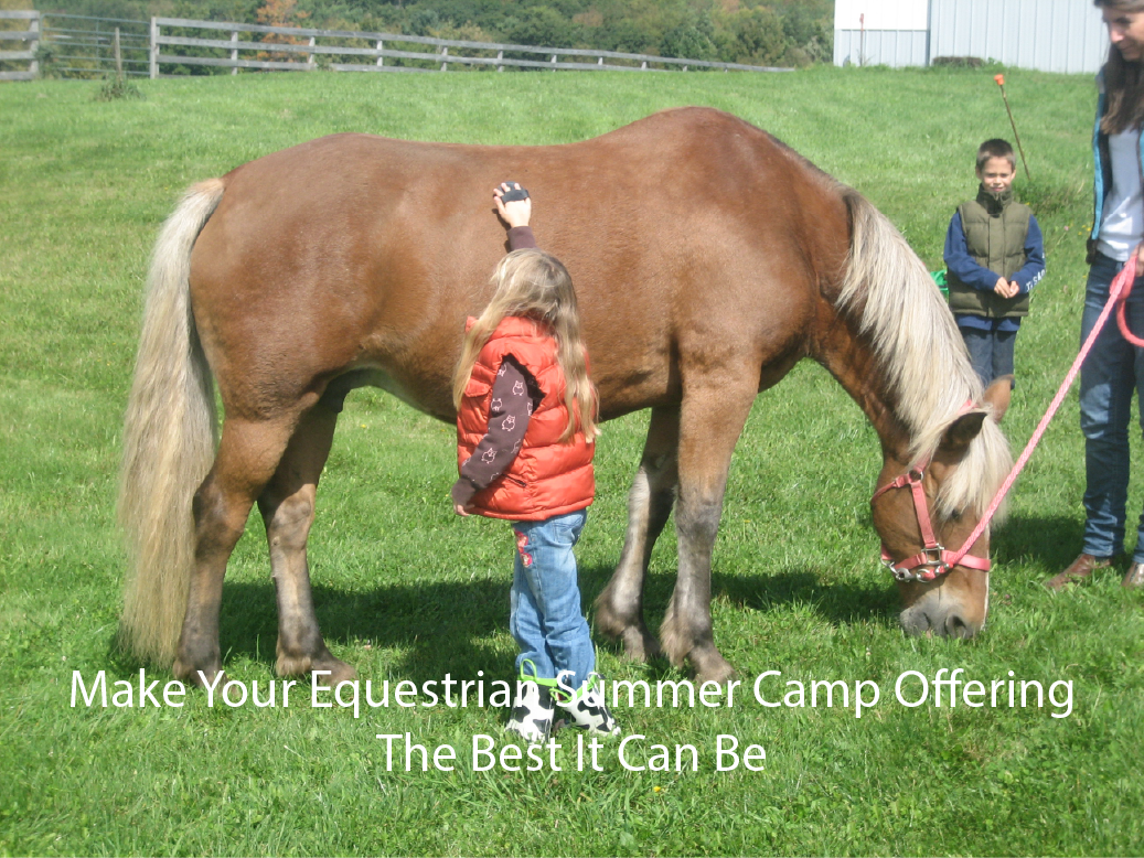 Make Your Equestrian Summer Camp Offering The Best It Can Be Make Your Equestrian Summer Camp Offering The Best It Can Be