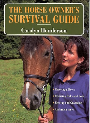 The Horse Owner’s Survival Guide