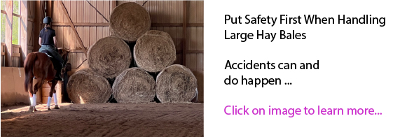 Put Safety First When Handling Large Hay Bales Put Safety First When Handling Large Hay Bales
